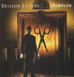 Scissor Sisters : Sampler
